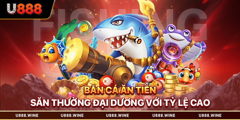 Bắn cá ăn tiền
